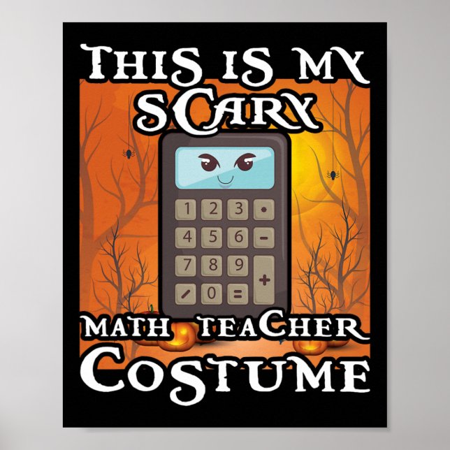 Affiche School Math Teacher Funny This Is My Scary Hallowe (Devant)
