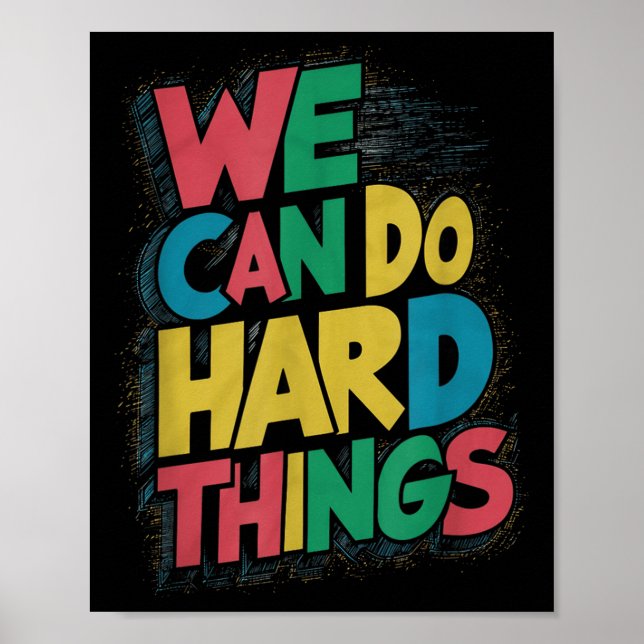 Affiche School Teachers Motivational Quote - We Can Do Har (Devant)