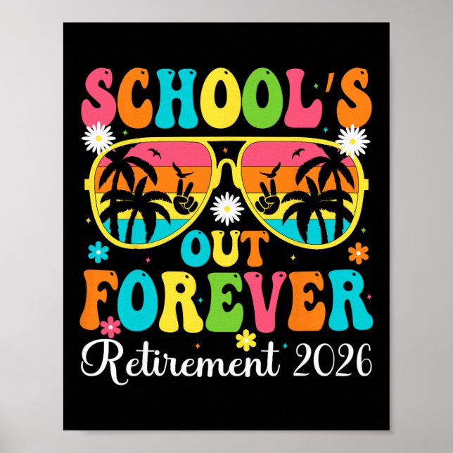 Affiche School's Out Forever Retirement 2026 Retro Retired (Devant)