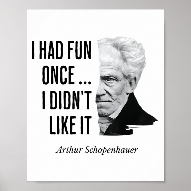 Affiche Schopenhauer Quote Funny Philosopher Statement  (Devant)
