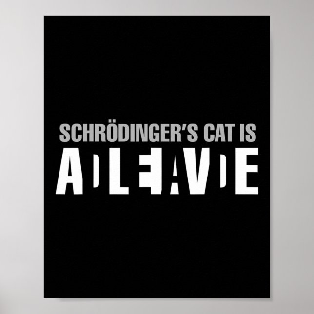 Affiche Schrodinger's Cat is Alive Dead Paradox Science Ge (Devant)