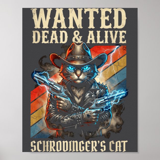 Affiche Schrodingers Cat Wanted Dead And Alive Quantum Phy (Devant)