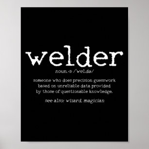 Affiche Schweier Geschenke Mens Funny Welder Citation Tank