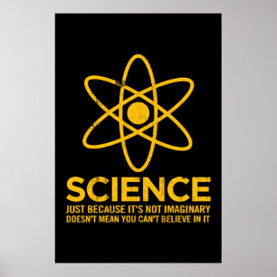 Affiche Science - Juste parce que ce n'est pas imaginaire.