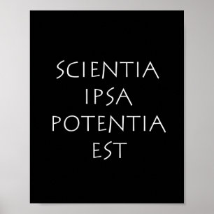 Affiche Scientia ipsa potentia est