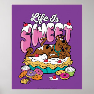 Affiche Scooby-Doo "Life Is Sweet"