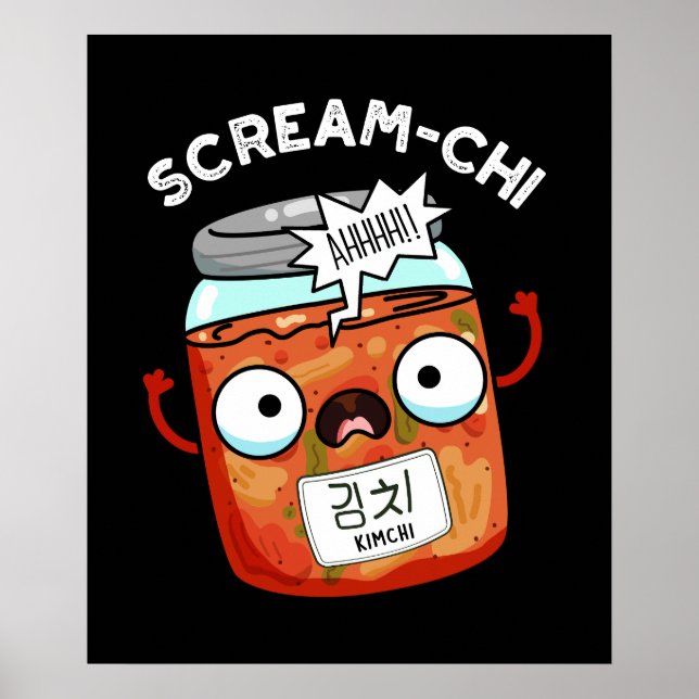 Affiche Scream-chi Funny Kimchi Puns Dark BG (Devant)