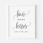 Affiche Script Noir Combien De Baisers Sont Dans Le Jar<br><div class="desc">Combien de baisers sont dans le bocal ? Ajoutez un jeu amusant à votre événement avec ce panneau de fête personnalisable. Il présente un script noir et une typographie simple. Ce panneau de baisers est parfait pour les baby showers,  les douches nuptiales,  les wedding showers et autres événements.</div>