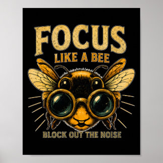 Affiche Se concentrer comme une abeille | Drôle d'abeille 