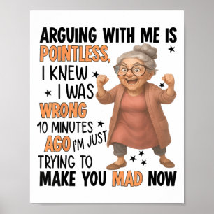 Affiche Se disputer avec moi est inutile, je savais que j'