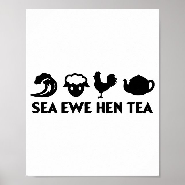Affiche Sea Ewe Hen Tea Funny Joke Saying Quote Men Women  (Devant)