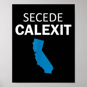 Affiche Secede Calexit T Shirt (T-shirt politique)