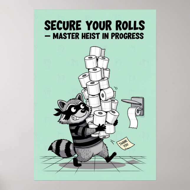 Affiche « Sécurisez vos rouleaux » Vol de papier toilette (Devant)