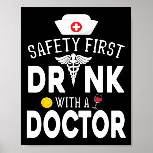 Affiche Sécurité D'Abord Boire Du Vin Avec Un Docteur Sur