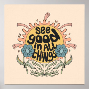 Affiche See Good in all Things Hippie Graphic