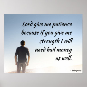 Affiche Seigneur Donne-Moi Patience