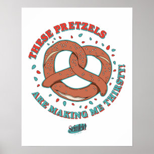 Affiche Seinfeld   Ces Pretzels me donnent soif