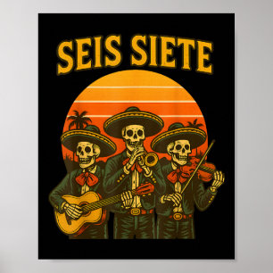 Affiche Seis Siete Drôle 67 Mème Mexicain Los Muertos Cala