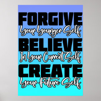 Affiche Self Love Quote, Forgive Believe Create