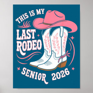 Affiche Senior 2026 mon dernier rodéo chapeau de cowgirl r