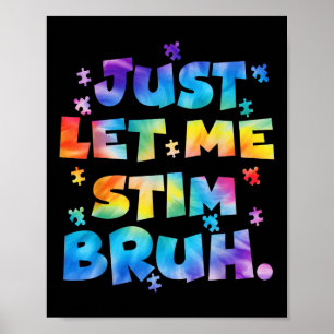 Affiche Sensibilisation sur l'autisme Laisse-Moi Stim Bruh
