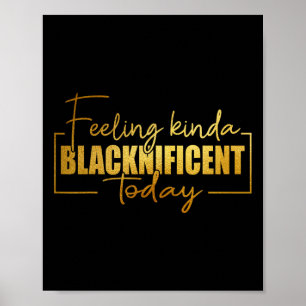 Affiche Sentiment Kinda Blacknificent Today Pride Black Hi