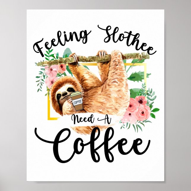 Affiche Sentiment paresseux besoin d'un café (Devant)