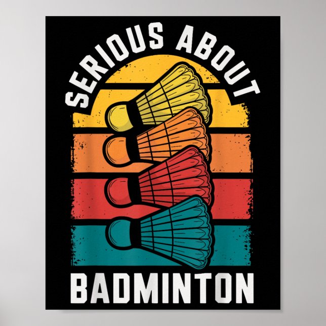 Affiche Sérieux à propos de Badminton Funny Joueur de Badm (Devant)
