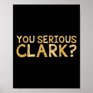 Affiche Serious Clark - Funny Movie - Christmas Movie