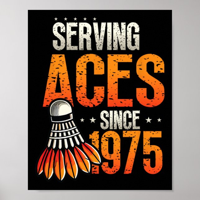 Affiche Serving Aces depuis 1975 Badminton Lover 50th Birt (Devant)
