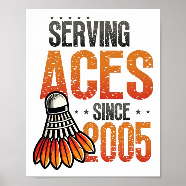 Affiche Serving Aces depuis 2005 Badminton Lover 20th Birt (Devant)