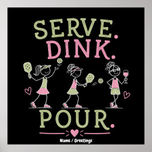 Affiche Servir Dink Verser Pickleball Humour Amusement Spo