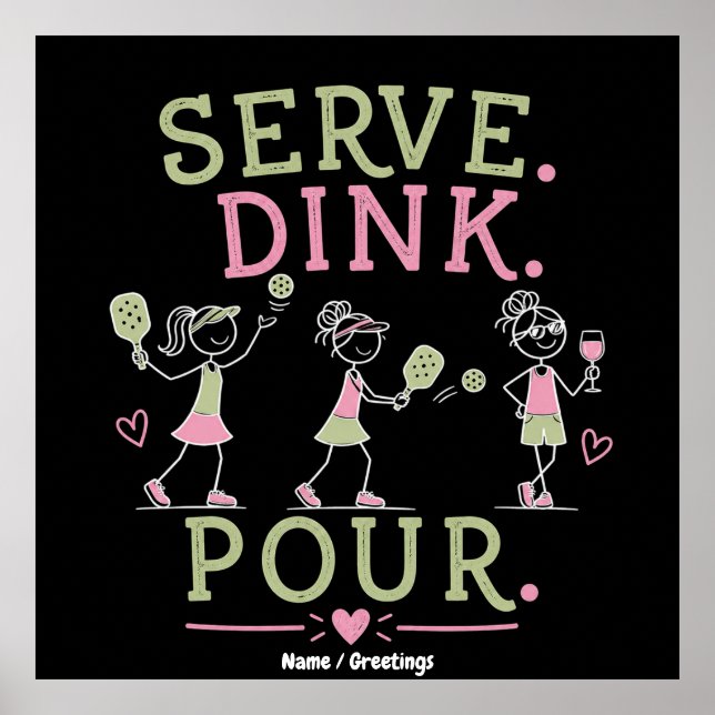 Affiche Servir Dink Verser Pickleball Humour Amusement Spo (Devant)
