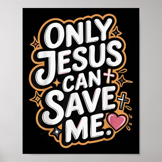 Affiche Seul Jésus peut me sauver  (Devant)