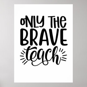 Affiche Seul Le Brave Enseignant
