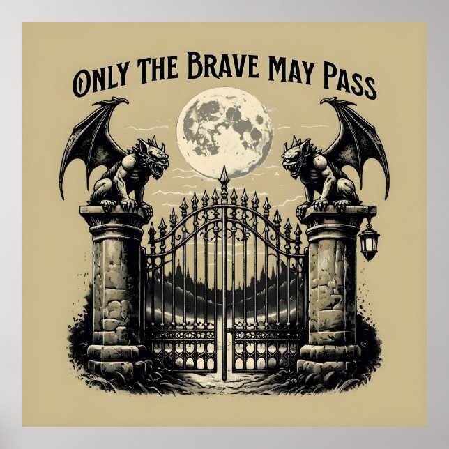 Affiche Seul Le Brave May Pass Gothic Gate Gargoyle Art (Devant)