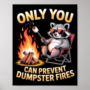 Affiche Seul peut empêcher les incendies de poubelles mème