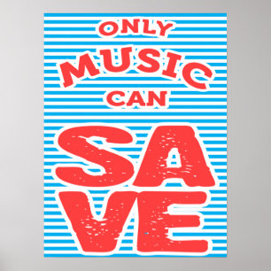 Affiche Seule la musique peut enregistrer