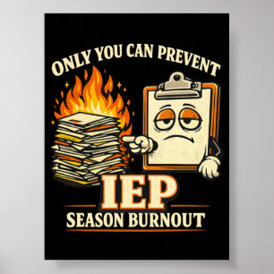 Affiche Seule Vous Pouvez Prévenir la Fatigue de la Saison