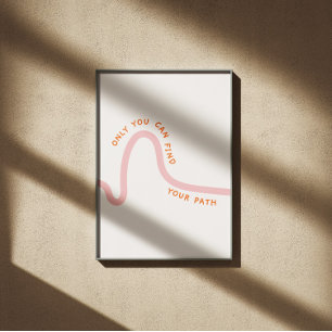 Affiche Seule vous pouvez trouver votre chemin citation in