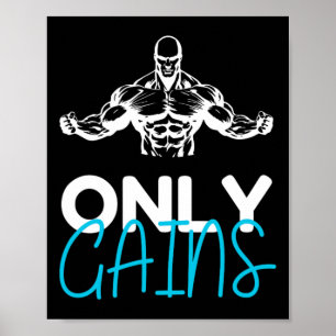 Affiche Seulement Gains Funny Gym Fitness entraînement Bod