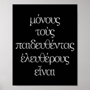 Affiche Seuls Les Éducés Sont Libres_ Epictetus Philos Gre