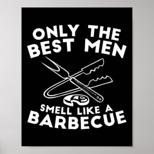 Affiche Seuls Les Meilleurs Hommes Sentent Comme Une Byrbe