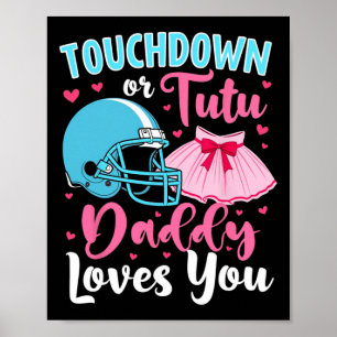 Affiche Sexe Révéler Touchdown Ou Tutu Papa Vous Aime Lo