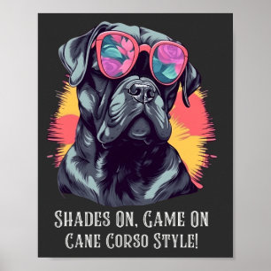 Affiche Shades On, Game On - Cane Corso Style!