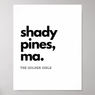 Affiche "Shady Pines, Ma" - Citation Classique De Filles D