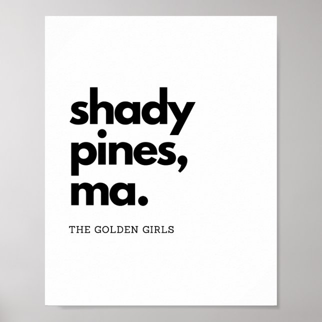 Affiche "Shady Pines, Ma" - Citation Classique De Filles D (Devant)