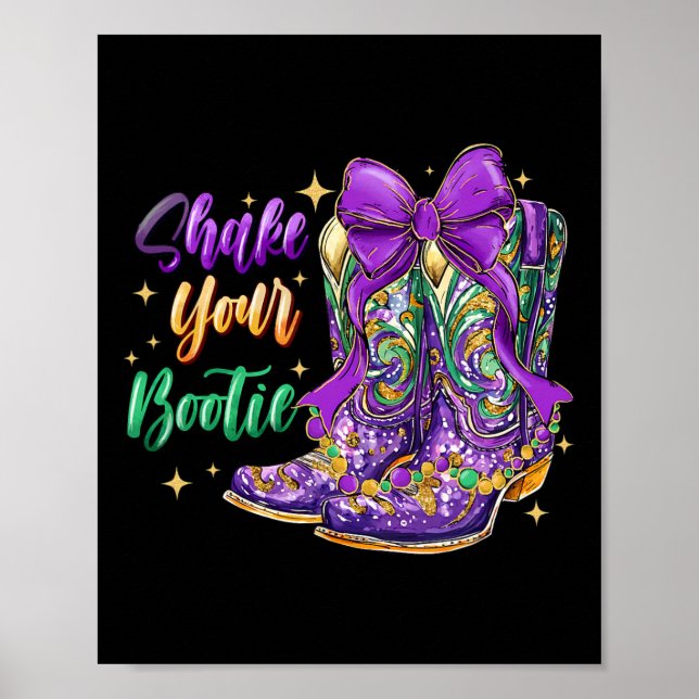 Affiche Shake Your Bootie Mardi Gras Cowboy Boot Mardi Gra (Devant)