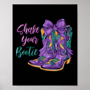 Affiche Shake Your Bootie Mardi Gras Cowboy Boot Mardi Gra