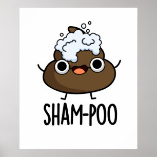 Affiche Sham-poo Drôle Poop Avec Shampoo Bubbles Pun